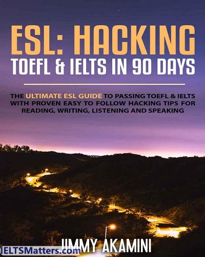 Hacking TOEFl and IELTS in 90 Days